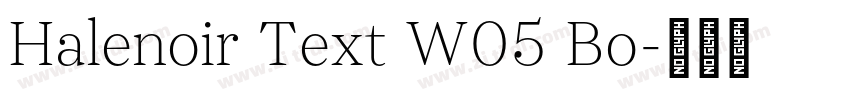 Halenoir Text W05 Bo字体转换